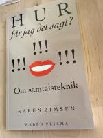 Hur f&aring;r jag det sagt? Om samtalsteknik