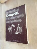 Klasspr&aring;k: sociolingvistik & utbildning : en antologi