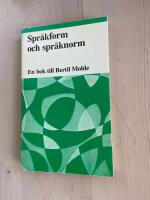 Spr&aring;kform och spr&aring;knorm: en bok till Bertil Molde p&aring; 60-&aring;rsdagen den 16 september 1979
