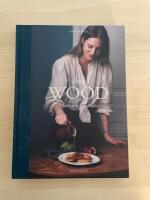 Chez Wood : en kokbok f&ouml;r vardag, vila och fest