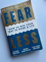 Fear Less - How to Win Your Way in Work and Life