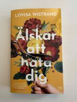 &Auml;lskar att hata dig
