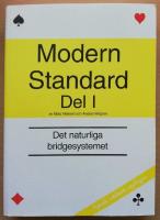Modern standard. D. 1, Det naturliga bridgesystemet