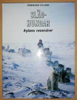 Sl&auml;dhundar : kylans resen&auml;rer