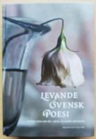 Levande svensk poesi : dikter fr&aring;n 600 &aring;r