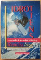 Idrottens r&ouml;relsel&auml;ra : motorik och motorisk inl&auml;rning