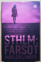 Sthlm: Farsot