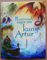 Illustrerade sagor om kung Artur