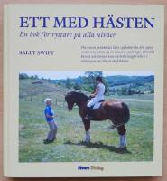 Ett med h&auml;sten : en bok f&ouml;r ryttare p&aring; alla niv&aring;er