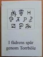 I f&auml;drens sp&aring;r genom Torrb&ouml;le