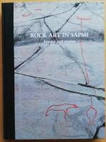 Rock art in S&aacute;pmi : images and stories = guvvieh jih soptsestidie = bilder och ber&auml;ttelser