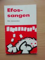 EFOSSANGEN Det utbyggda sangsystemet