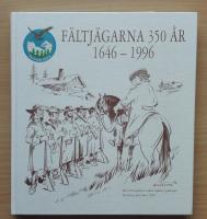 F&Auml;LTJ&Auml;GARNA 350 &aring;r 1646-1996