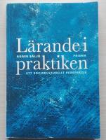 L&auml;rande i praktiken : Ett sociokulturellt perspektiv