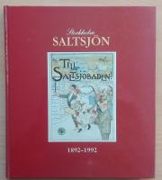 Stockholm - Saltsj&ouml;n 1892-1992