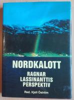 NORDKALOTT Ragnar Lassinanttis perspektiv