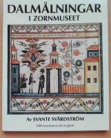 Dalm&aring;lningar i Zornmuseet : [Dala paintings in the Zorn museum]