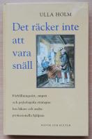 Det r&auml;cker inte att vara sn&auml;ll