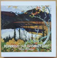 H&auml;ndelser och livs&ouml;den i norr : kulturhistoriska ess&auml;er ur norrl&auml;ndskt perspektiv