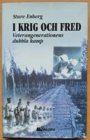 I krig och fred : veterangenerationens dubbla kamp