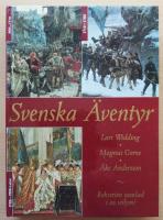 Svenska &auml;ventyr 800 - 1900- talet