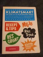 Klimatsmart : din guide till en milj&ouml;v&auml;nligare vardag