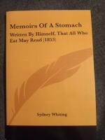 Memoirs of a stomach - writtwn by himself, that all who eat may read (1853)