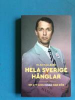 Hela Sverige h&aring;nglar : om att leva innan man d&ouml;r