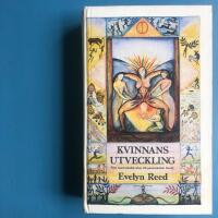 Kvinnans utveckling : fr&aring;n matriarkalisk klan till patriarkalisk familj