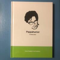 Pappahumor : p&aring; fullaste allvar