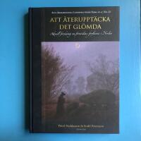 Att &aring;teruppt&auml;cka det gl&ouml;mda