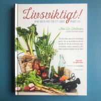 Livsviktigt! Mina b&auml;sta r&aring;d f&ouml;r ett l&aring;ngt friskt liv