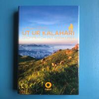 Ut ur Kalahari : dr&ouml;mmen om det goda livet