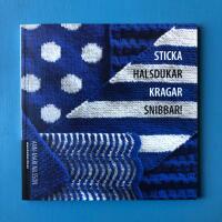 Sticka halsdukar kragar snibbar!