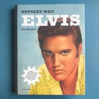 Uppv&auml;xt med Elvis