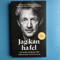 Jag kan ha fel och andra visdomar fr&aring;n mitt liv som buddhistmunk