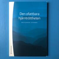 Den ofattbara hj&auml;rntr&ouml;ttheten