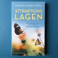 Attraktionslagen : s&aring; f&aring;r du den att verka till din f&ouml;rdel