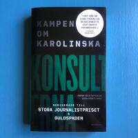 Konsulterna : kampen om Karolinska