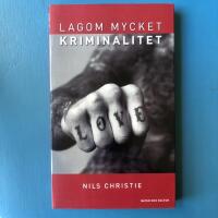 Lagom mycket kriminalitet