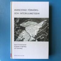 Avancerad f&ouml;rh&ouml;rs- och intervjumetodik