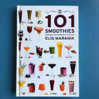 101 Smoothies - underbara fruktdrinkar att njuta av!