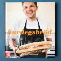 Surdegsbr&ouml;d - [recept och tips fr&aring;n en hemmabagare]