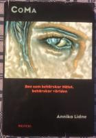 Coma : den som beh&auml;rskar n&auml;tet beh&auml;rskar v&auml;rlden