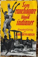 Som ranch&auml;gare bland indianer