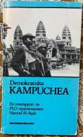 Demokratiska Kampuchea - en reserapport
