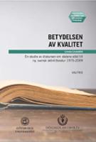 Betydelsen av kvalitet : En studie av diskursen om statens stöd till ny, svensk skönlitteratur 1975-2009