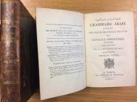 GRAMMAIRE ARABE. A l&acute;usage des &eacute;l&egrave;ves de l&acute;ecole sp&eacute;ciale des langues orientales. I-II. 