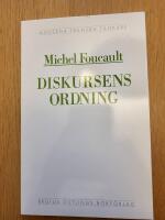 Diskursens ordning : Installationsf&ouml;rel&auml;sning vid Coll&egrave;ge de France den 2 december 1970