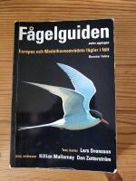 F&aring;gelguiden : Europas och Medelhavsomr&aring;dets f&aring;glar i f&auml;lt